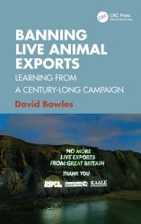 Banning Live Animal Exports : Learning from a Century-Long Campaign