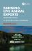 Banning Live Animal Exports : Learning from a Century-Long Campaign