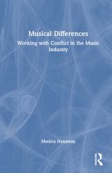 Musical Differences : Working with Conflict in the Music Industry