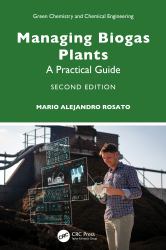 Managing Biogas Plants : A Practical Guide