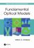 Fundamental Optical Models