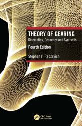 Theory of Gearing : Kinematics, Geometry, and Synthesis