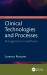 Clinical Technologies and Processes : Management in Healthcare