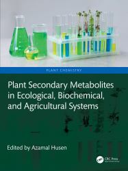 Plant Secondary Metabolites in Ecological, Biochemical, and Agricultural Systems