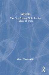 Wings : The Five Primary Skills for the Future of Work