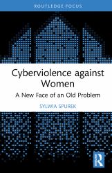 Cyberviolence Against Women : A New Face of an Old Problem