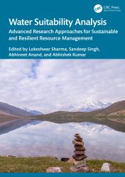 Water Suitability Analysis : Advanced Research Approaches for Sustainable and Resilient Resource Management