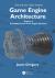 Game Engine Architecture : Two Volume Set