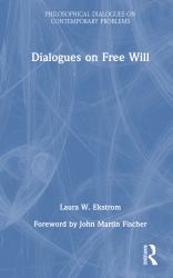 Dialogues on Free Will