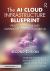 The AI Cloud Infrastructure Blueprint : Practical Designs and Configurations for Scalable AI The AI Cloud Infrastructure Blueprint : Practical Designs and Configurations for Scalable AI