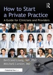 How to Start a Private Practice : A Guide for Clinicians and Providers