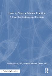 How to Start a Private Practice : A Guide for Clinicians and Providers
