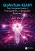 Quantum Ready : The Enterprise Guide to Post-Quantum Cryptographic Readiness