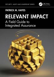 Relevant Impact : A Field Guide to Integrated Assurance