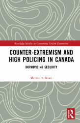 Counter-Extremism and High Policing in Canada : Improvising Security