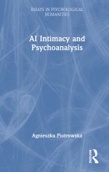 AI Intimacy and Psychoanalysis