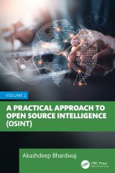 Practical Approach to Open Source Intelligence (Osint) : Volume 2