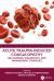 Acute Trauma-Induced Coagulopathy : Mechanisms, Diagnostics, and Management Strategies
