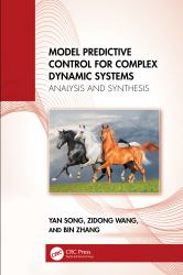 Model Predictive Control for Complex Dynamic Systems : Analysis and Synthesis