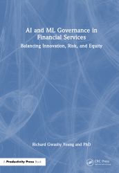 AI and ML Governance in Financial Services : Balancing Innovation, Risk, and Equity