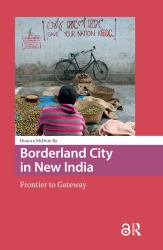 Borderland City in New India : Frontier to Gateway
