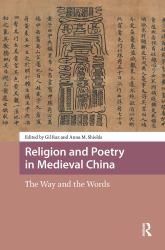 Religion and Poetry in Medieval China : The Way and the Words