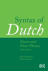 Syntax of Dutch: Nouns and Noun Phrases - Volume 1