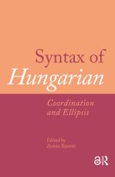 Syntax of Hungarian : Coordination and Ellipsis