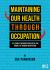 Maintaining Our Health Through Occupation : A Flexible Resource Based on the Model of Human Occupation