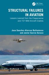 Structural Failures in Aviation : Lessons Learned from the Chapecoense and 737 Max Aircraft Crashes