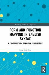 Form and Function Mapping in English Syntax : A Construction Grammar Perspective