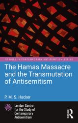 The Hamas Massacre and the Transmutation of Antisemitism