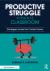 Productive Struggle in the 6-12 Classroom : Increasing Student Learning and Motivation Across the Content Areas