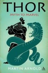 Thor : Myth to Marvel