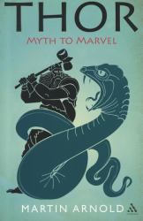 Thor : Myth to Marvel