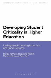 Developing Student Criticality in Higher Education : Undergraduate Learning in the Arts and Social Sciences