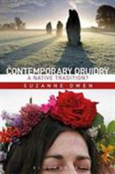 Contemporary Druidry : A Native Tradition?