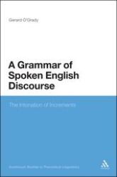 A Grammar of Spoken English Discourse : The Intonation of Increments