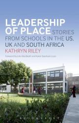 Leadership of Place : Stories from Schools in the US, UK and South Africa