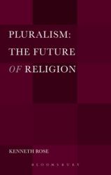 Pluralism: the Future of Religion
