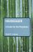 Heidegger: A Guide for the Perplexed Heidegger: A Guide for the Perplexed