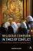 Religious Cohesion in Times of Conflict Religious Cohesion in Times of Conflict