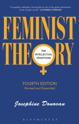 Feminist Theory, Fourth Edition : The Intellectual Traditions