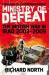 Ministry of Defeat : The British in Iraq 2003-2009