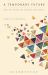 A Temporary Future: the Fiction of David Mitchell