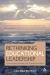 Rethinking Educational Leadership