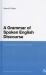 Grammar of Spoken English Discourse