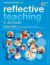 Reflective Teaching in Schools