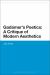 Gadamer's Poetics: A Critique of Modern Aesthetics