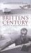Britten's Century : Celebrating 100 Years of Britten